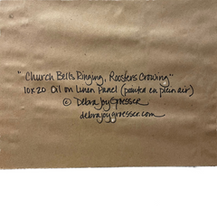 Debra Joy Groesser, Oil on canvas "Rooster Crowing, Church Bells Ringing", Framed